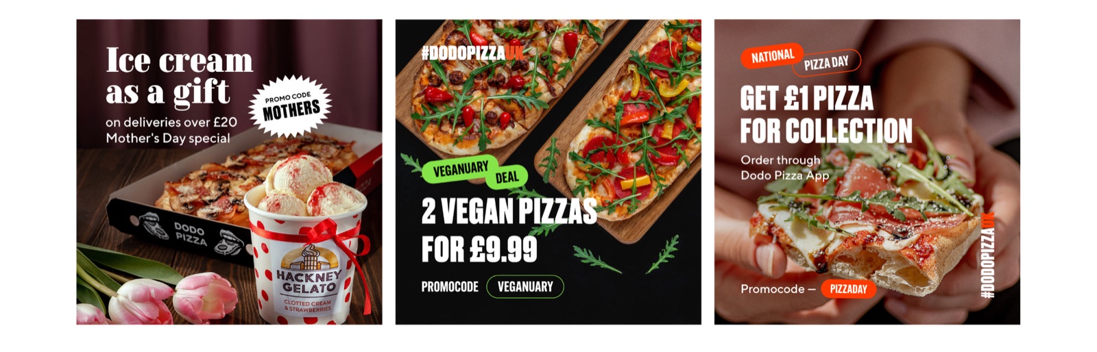 Three promo posts: “Ice cream as a gift” for Mother’s Day, “2 vegan pizzas for £9.99” for Veganuary, and “Get £1 pizza for collection” for National Pizza Day